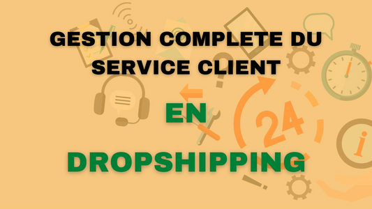 gestion complete du service client en drop shipping